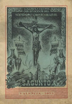Cartel de 1952 anunciando las fiestas en honor al Santísimo Cristo de la fe de la Calle Sagunto, Valencia (España).